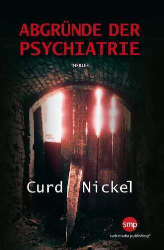 Abgründe der Psychiatrie