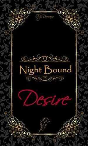 Night Bound: Desire