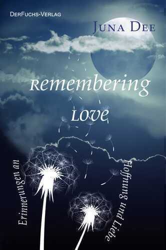 Remembering Love — Juna Dee