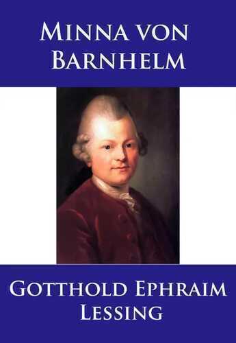 Minna von Barnhelm — Gotthold Ephraim Lessing