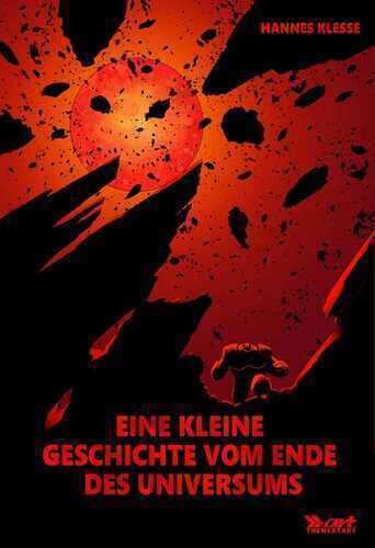 Eine kleine Geschichte vom Ende des Universums