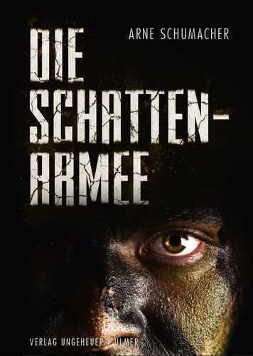 Die Schattenarmee — Arne Schumacher