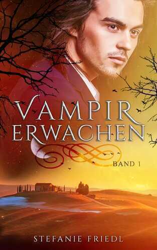 Vampirerwachen — Stefanie Friedl
