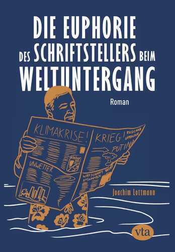 Die Euphorie des Schriftstellers beim Weltuntergang