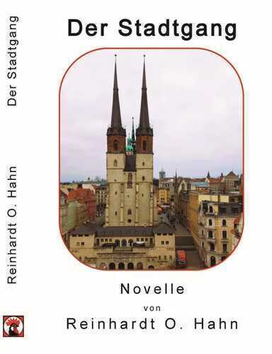 Der Stadtgang — Reinhardt O Hahn