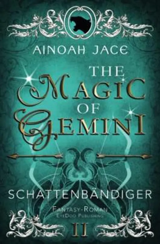 Schattenbändiger: Fantasy (The Magic of Gemini, Band 2)