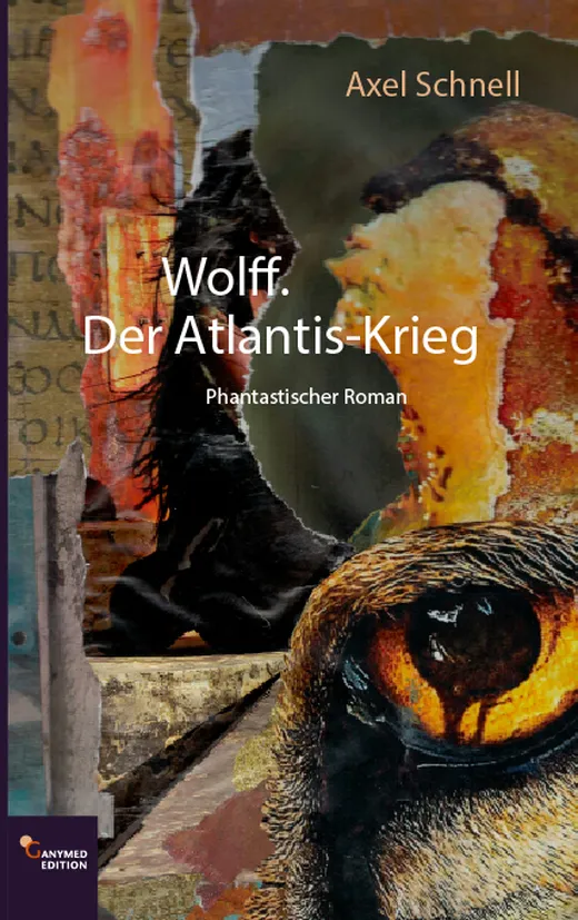 Wolff. Der Atlantis-Krieg