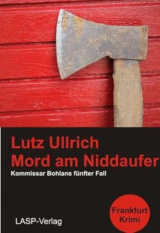 Mord am Niddaufer: Kommissar Bohlans fünfter Fall (Tom Bohlan)
