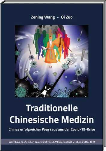 Traditionelle Chinesische Medizin TCM - Chinas erfolgreicher Weg raus aus der Covid-19-Krise