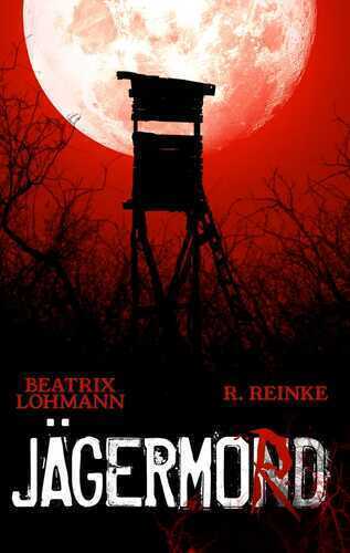Jägermord — Beatrix Lohmann