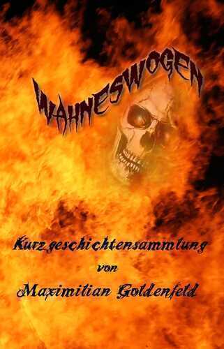 Wahneswogen — Maximilian Goldenfeld