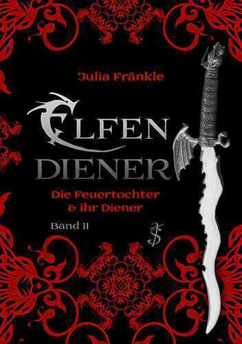 Elfendiener: Die Feuertochter und ihr Diener