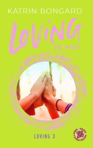 Loving one more — Katrin Bongard