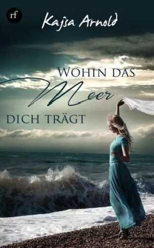 Wohin das Meer dich trägt