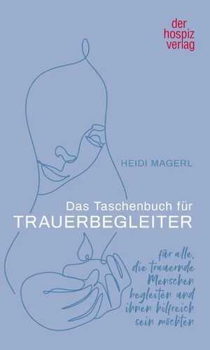 Das Taschenbuch für Trauerbegleiter