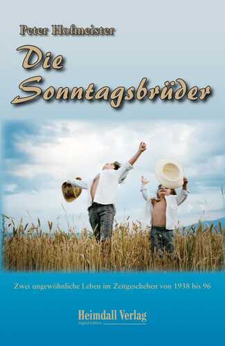 Die Sonntagsbrüder — Peter Hofmeister