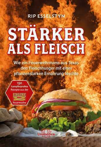 Stärker als Fleisch — Rip Esselstyn