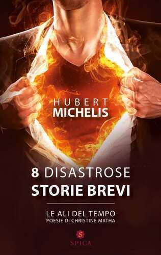 8 disastrose storie brevi