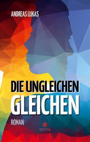 Die ungleichen Gleichen — Andreas Lukas