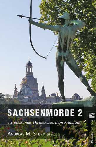 Sachsenmorde 2 — Andreas M. Sturm