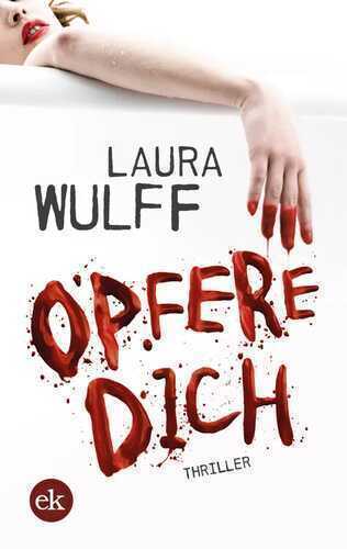 Opfere Dich — Laura Wulff