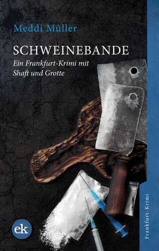 Schweinebande — Meddi Müller
