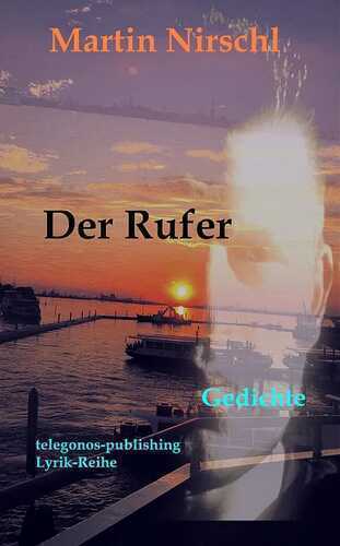 Der Rufer — Martin Nirschl