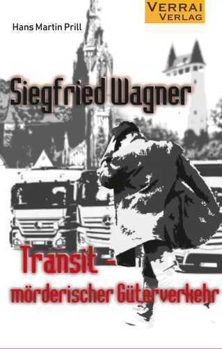 Transit - mörderischer Güterverkehr