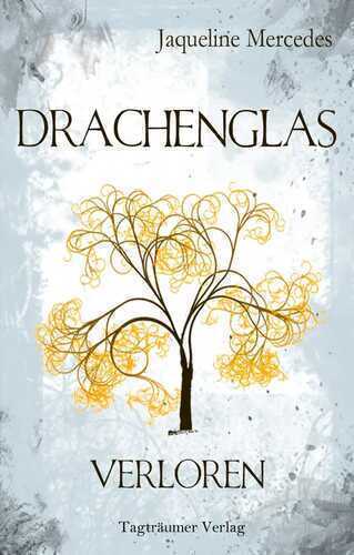Drachenglas — Jaqueline Mercedes