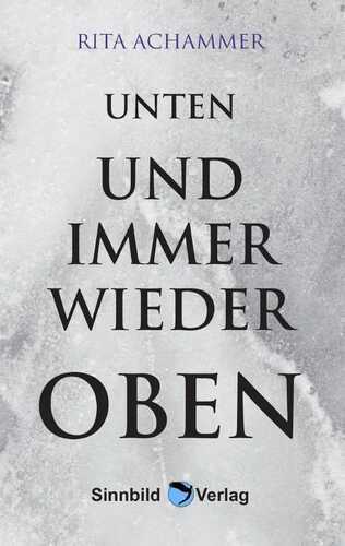 Unten und immer wieder oben