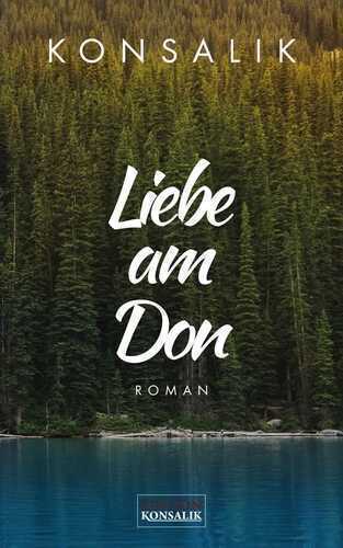 Liebe am Don — Heinz G. Konsalik