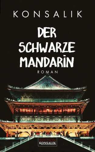 Der schwarze Mandarin — Heinz G. Konsalik