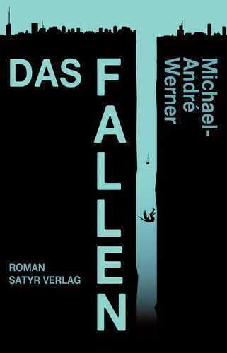 Das Fallen — Michael-André Werner