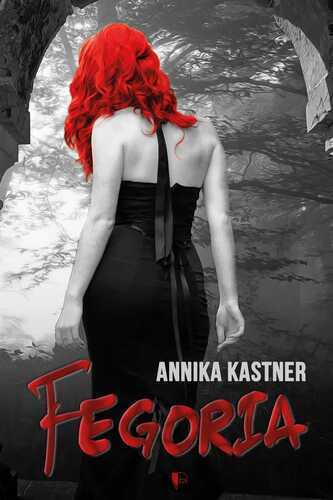 Fegoria — Annika Kastner