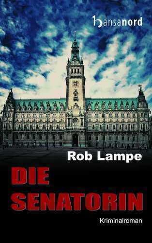 Die Senatorin — Rob Lampe