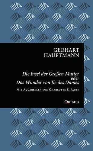 Die Insel der Großen Mutter oder Das Wunder von Île des Dames