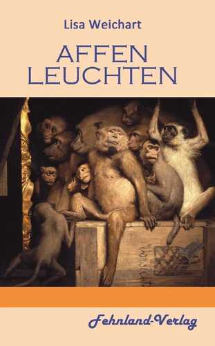Affenleuchten — Weichart Lisa