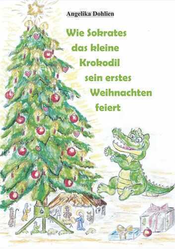 Wie Sokrates das kleine Krokodil sein erstes Weihnachten feiert