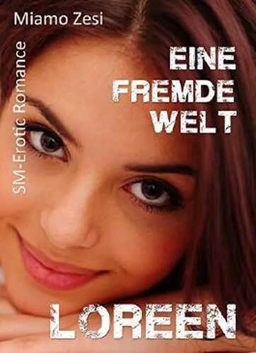 Loreen: Eine fremde Welt — Miamo Zesi