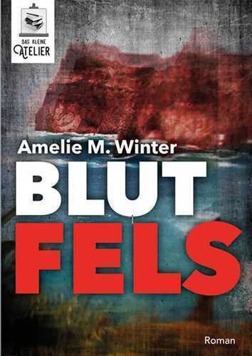 Blutfels — Amelie Maria Winter