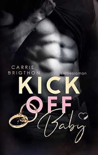 Kick Off Baby: Liebesroman Sport Romance