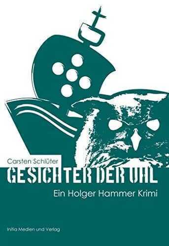 Gesichter der Uhl: Ein Holger Hammer Krimi