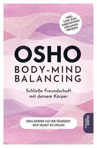 Body-Mind Balancing — Osho