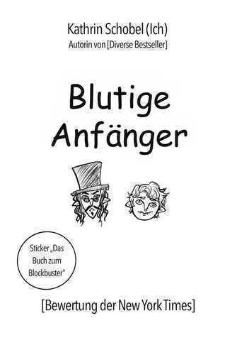 Blutige Anfänger — Kathrin Schobel