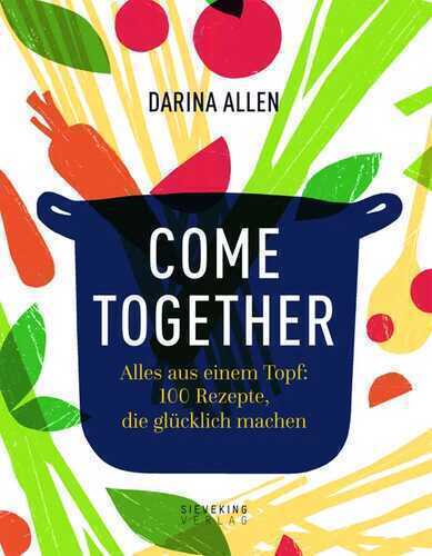 Come Together — Darina Allen
