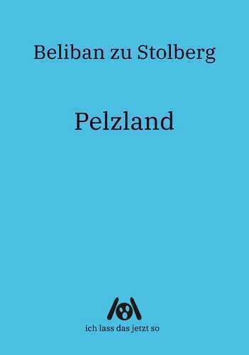 Pelzland — Beliban zu Stolberg