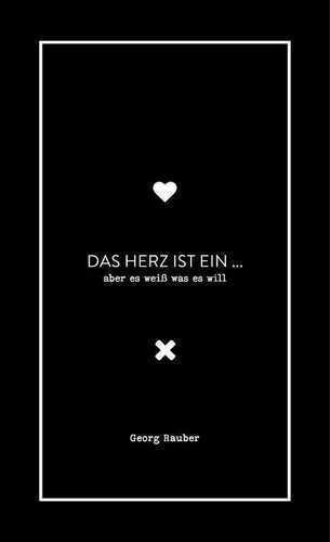 Das Herz ist ein dummer Bastard - aber es weiß was es will