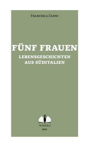 Fünf Frauen / Cinque donne del sud