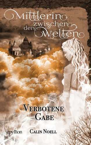 Verbotene Gabe — Calin Noell