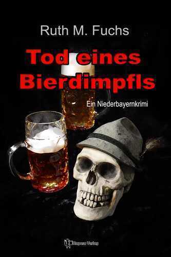 Tod eines Bierdimpfls — Ruth M. Fuchs
